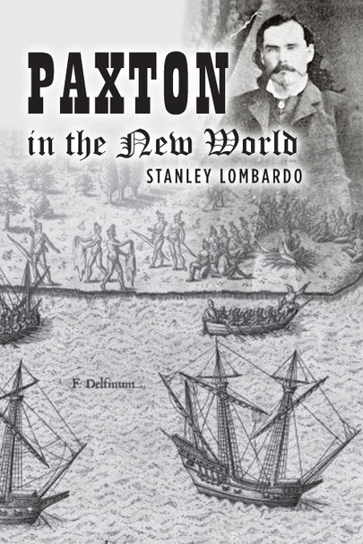 Paxton in the New World by Professor Stanley Lombardo