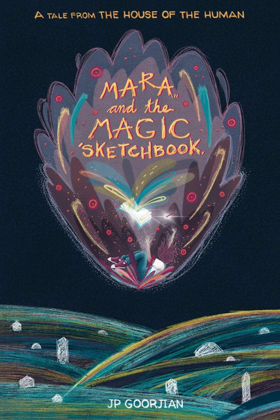 Mara and the Magic Sketchbook J P Goorjian 9781735266039