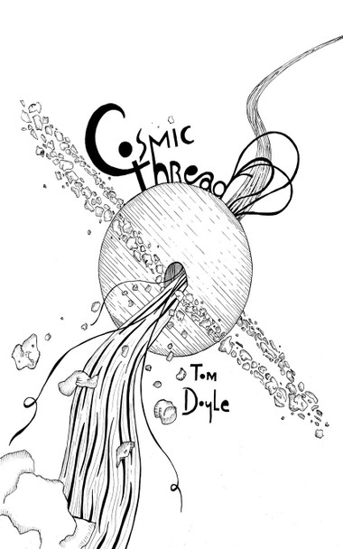 Cosmic Thread Tom Doyle 9781697210439