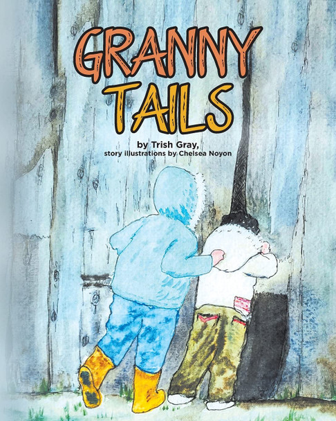 Granny Tails Trish Gray 9780228859253