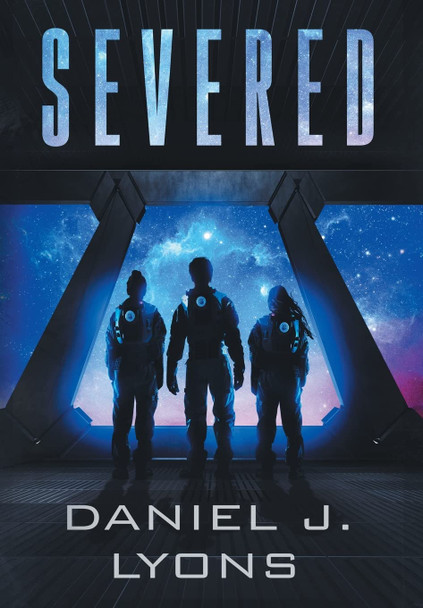 Severed Daniel J Lyons 9781735595726