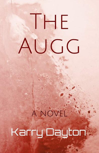 The Augg by Karry Lynn Dayton