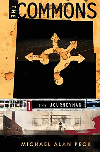 The Journeyman by Michael Alan Peck The Journeyman by Michael Alan Peck