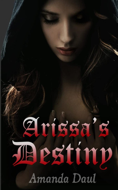 Arissa's Destiny by Amanda Daul