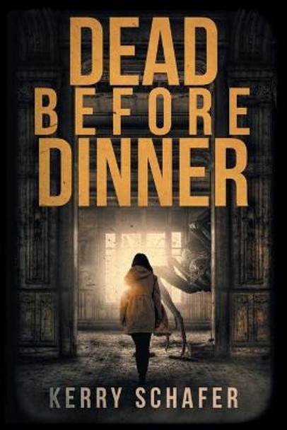 Dead Before Dinner: A Shadow Valley Manor Mystery Kerry Schafer 9780986120244