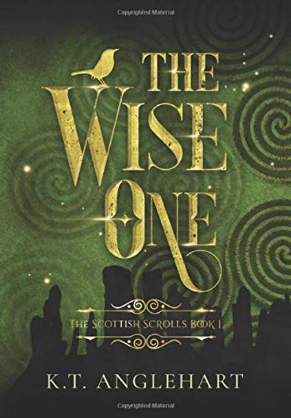 The Wise One Kt Anglehart 9781777331719