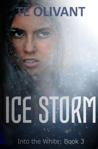 Ice Storm by T E Olivant
