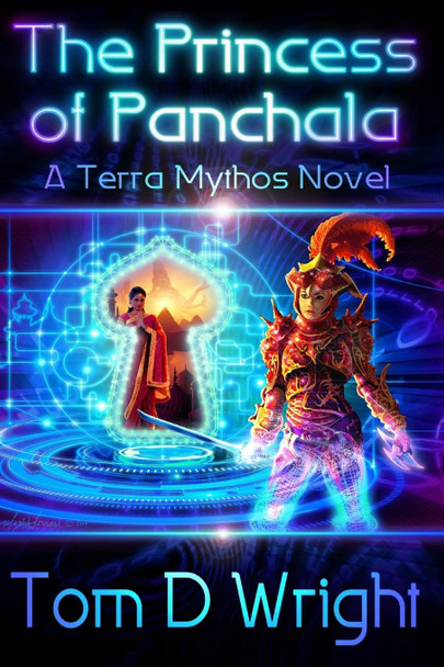 The Princess of Panchala by Tom D Wright