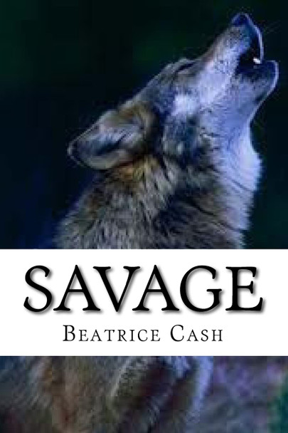 Savage Beatrice Cash 9781500658069