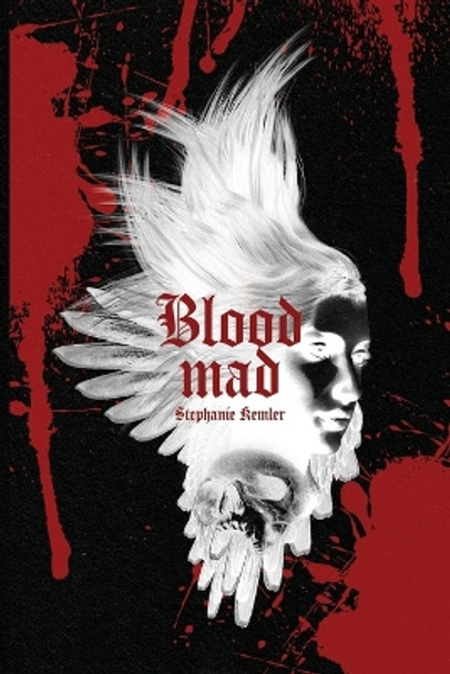 Bloodmad Stephanie Kemler 9781959860044