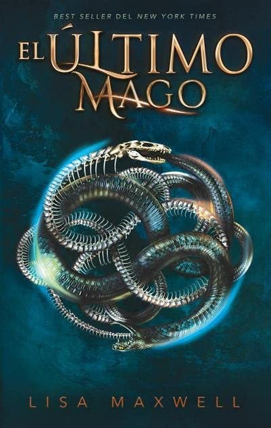 Ultimo Mago, El by Lisa Maxwell