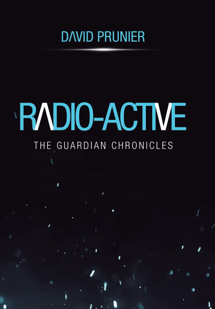 Radio-Active David Prunier 9781664119628