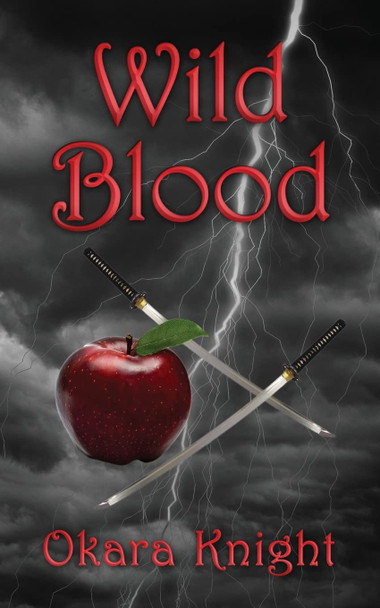 Wild Blood by Okara Knight
