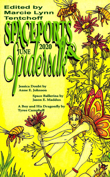 Spaceports & Spidersilk June 2020 Marcie Tentchoff 9781087888668 Spaceports & Spidersilk June 2020 Marcie Tentchoff 9781087888668