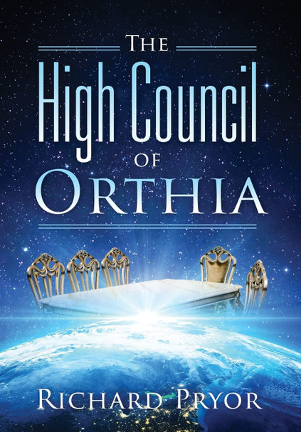 The High Council of Orthia Richard Pryor 9781977254269