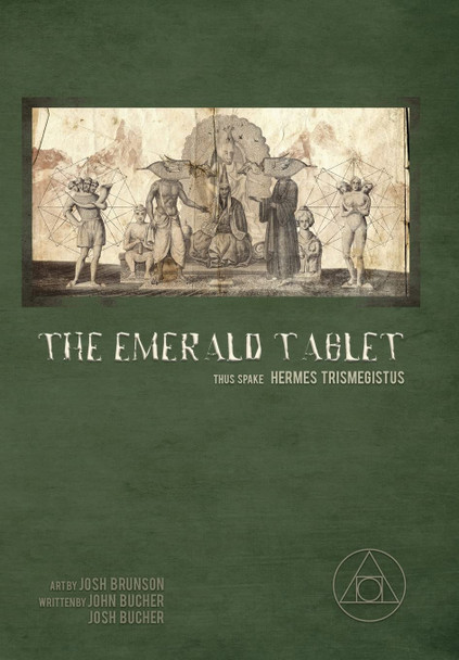 The Emerald Tablet by Josh Brunson