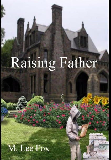 Raising Father 2 M Lee Fox 9781949433364