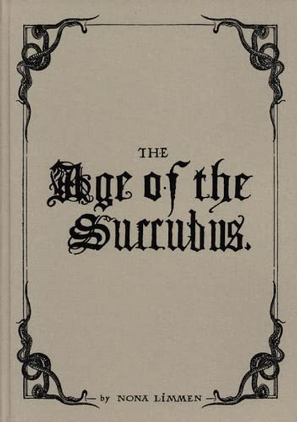 The Age Of The Succubus Nona Limmen 9782382890066