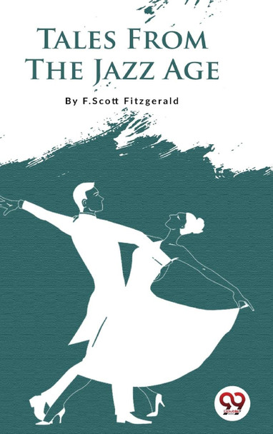 Tales From the Jazz Age F Scott Fitzgerald 9789356566538