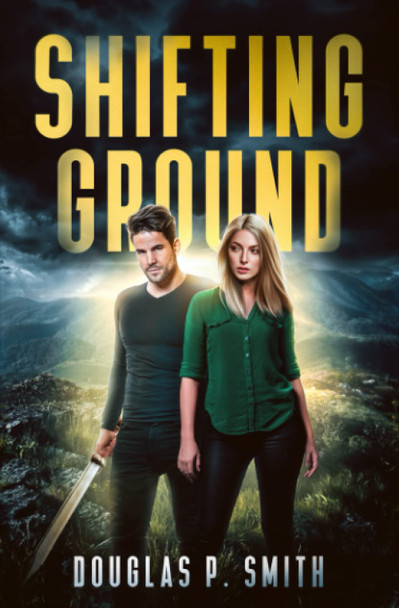 Shifting Ground Douglas P Smith 9781737368052