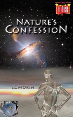 Nature's Confession by J. L. Morin