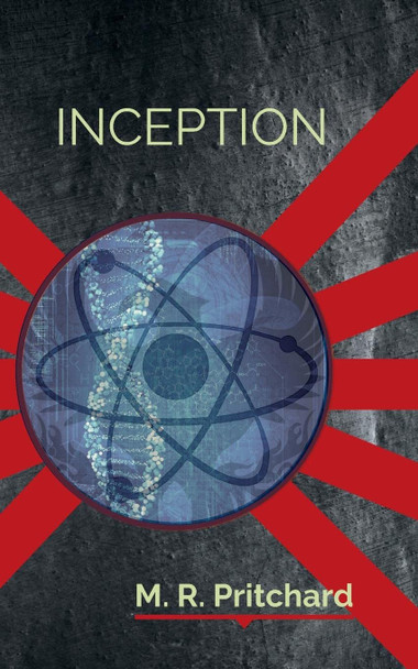 Inception (The Phoenix Project Book Four) M R Pritchard 9781957709161
