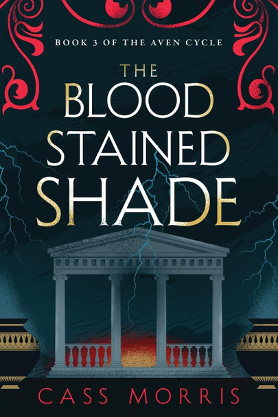 The Bloodstained Shade by Cass Morris