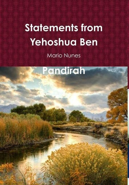 Statements from Yehoshua Ben Pandirah by Mario Nunes