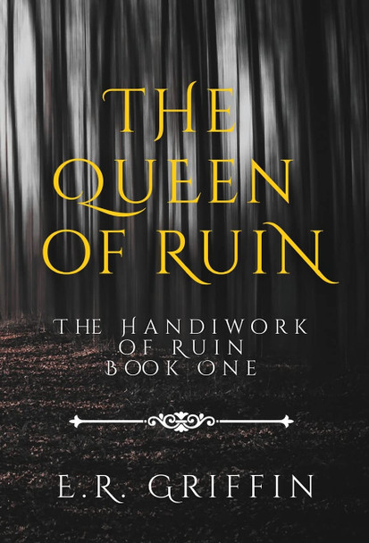 The Queen of Ruin E R Griffin 9781088031292