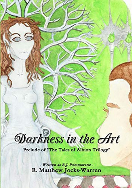 Darkness in the Art by R J Pommarane