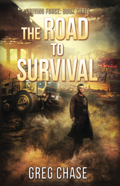 The Road to Survival Greg Chase 9781953422392