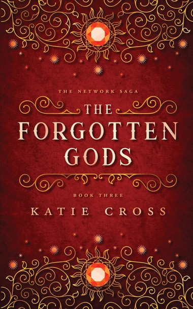 The Forgotten Gods by Katie Cross
