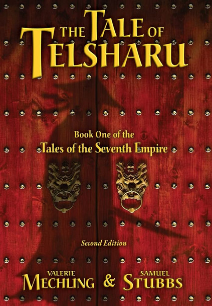 The Tale of Tesharu: Book One of the Tales of the Seventh Empire Valerie Mechling 9781954852006