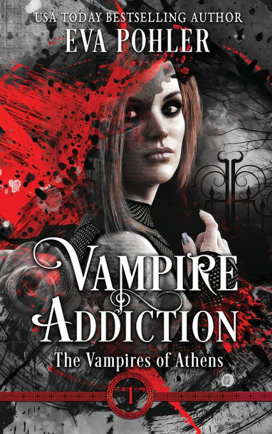 Vampire Addiction Eva Pohler 9781958390108