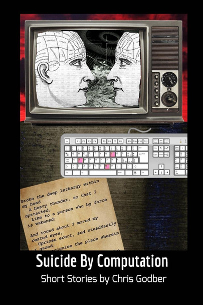 Suicide by Computation: Short Stories by Chris Godber Chris Godber 9781006730443