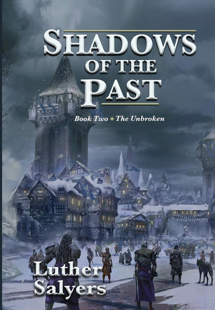 Shadows of the Past Luther Salyers 9781948679794
