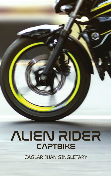Alien Rider by Caglar Juan Singletary