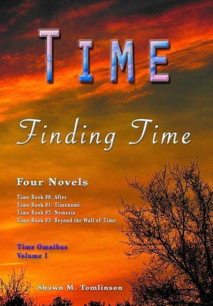 Finding Time Shawn M Tomlinson 9780359085040