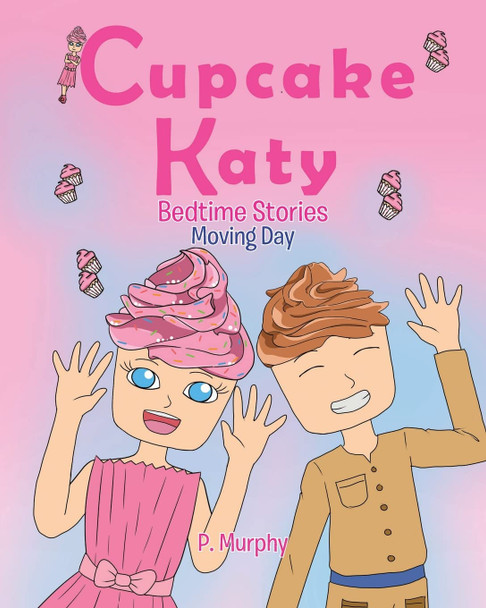 Cupcake Katy: Bedtime Stories P Murphy 9781662456923