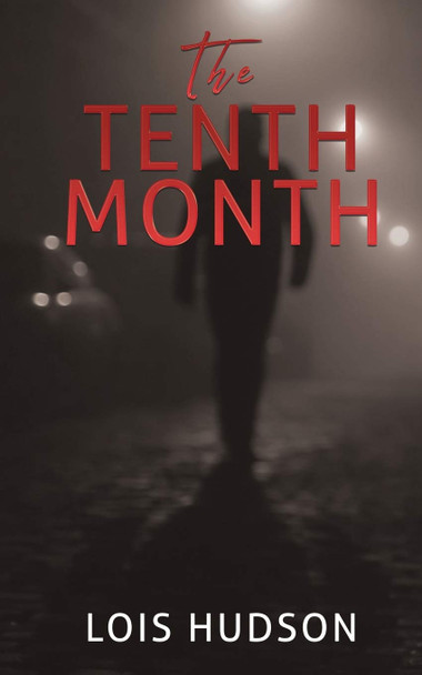 The Tenth Month by Lois Hudson