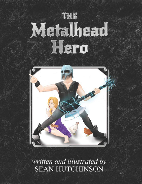 The Metalhead Hero by Sean Hutchinson