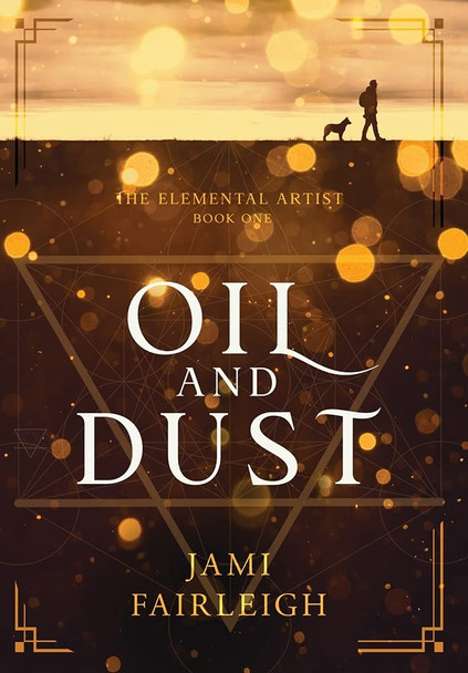 Oil and Dust Jami Fairleigh 9781955428033