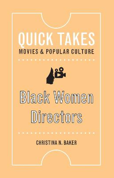 Black Women Directors Christina N. Baker 9781978813342