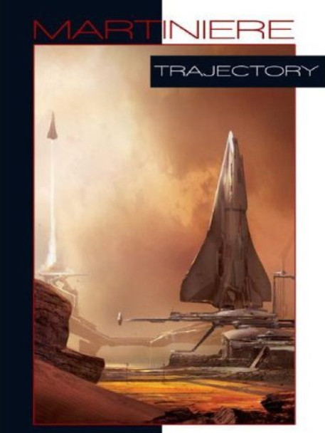Trajectory Stephan Martiniere 9781781168295