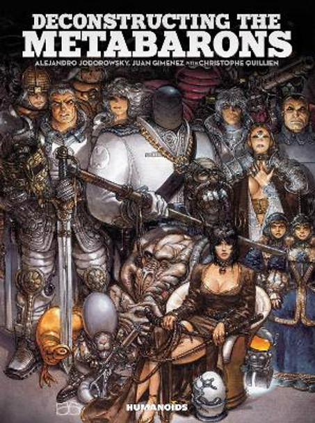 Deconstructing The Metabarons Alejandro Jodorowsky 9781594656484