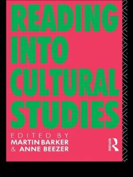 Reading Into Cultural Studies Martin Barker 9780415063777