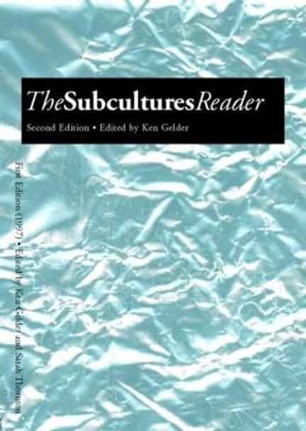The Subcultures Reader: Second Edition Ken Gelder 9780415344166