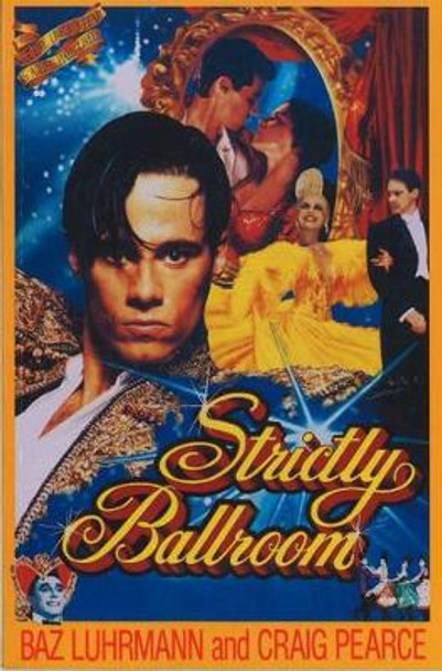 Strictly Ballroom: the screenplay Baz Luhrmann 9780868193595