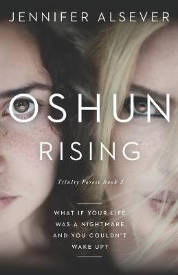 Oshun Rising: Trinity Forest Book 2 Jennifer Alsever 9781521511763