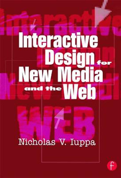 Interactive Design for New Media and the Web Nick Iuppa 9780240804149